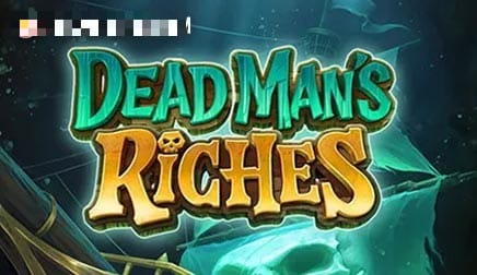 Dead Man’s Riches